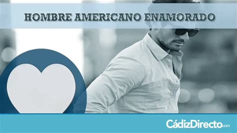 como son los americanos en el amor|Cómo es un Hombre Americano cuando se Enamora。